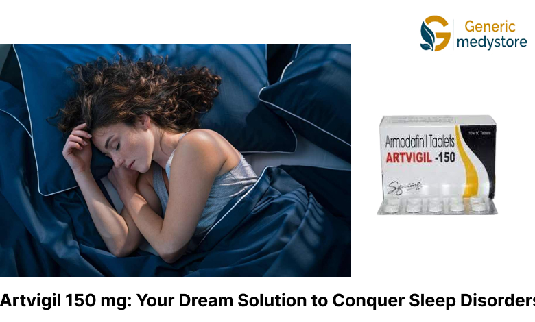 Artvigil 150 mg: Your Dream Solution to Conquer Sleep Disorders