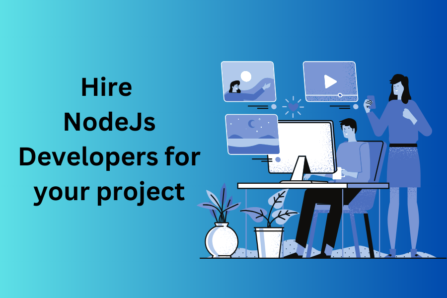 What are the top benefits of hiring a Nodejs developer for your project?