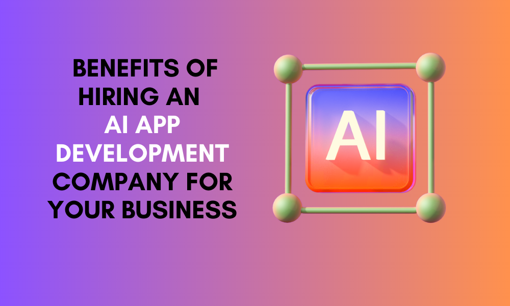 What are the top benefits of hiring an AI development company for your business