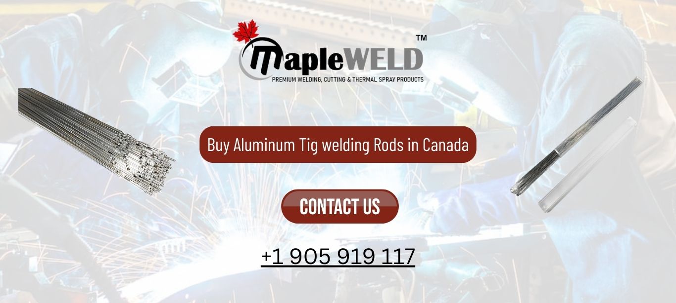 Enhance Your Welding Business: Buy Aluminum TIG Welding Rods in Canada from MapleWeld