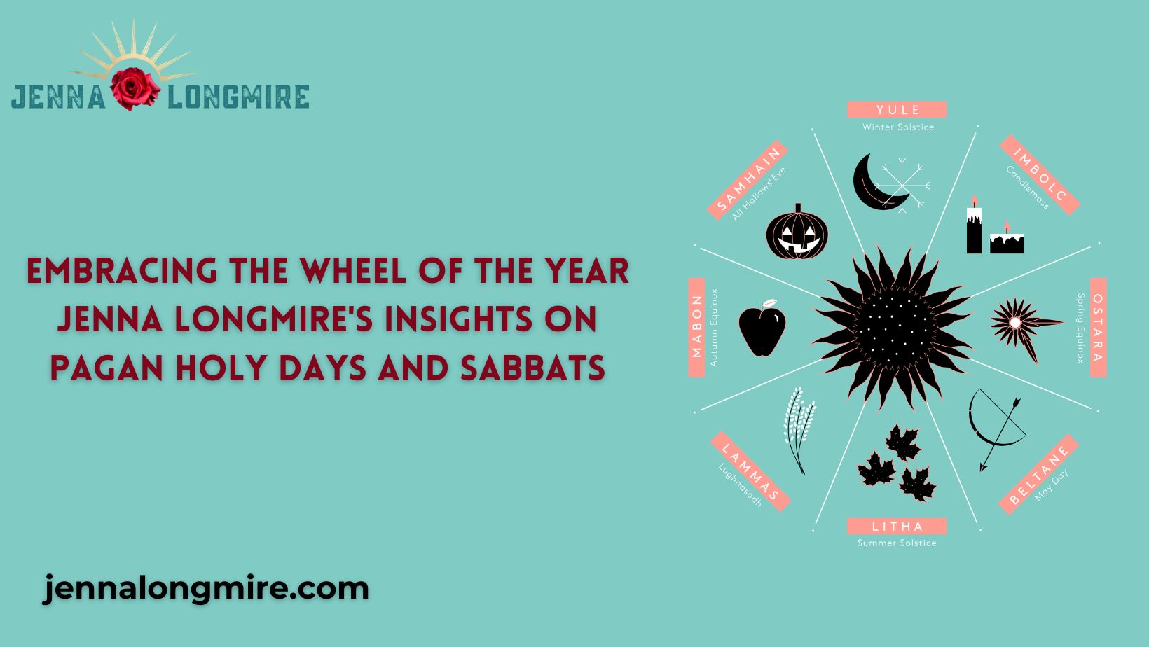 Embracing the Wheel of the Year Jenna Longmire’s Insights on Pagan Holy Days and Sabbats