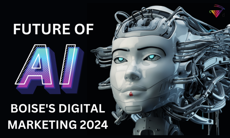 The Future Of AI In Boise S Digital Marketing Landscape 2024   The Future Of AI In Boises Digital Marketing Landscape 2024 768x461 